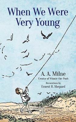 When We Were Very Young by A. A. Milne