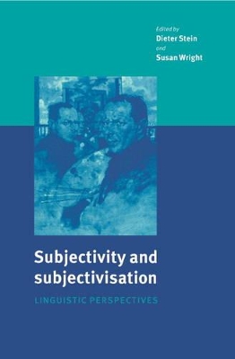 Subjectivity and Subjectivisation by Dieter Stein