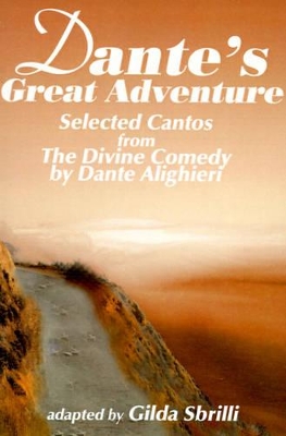 Dante's Great Adventure: Selected Cantos from the Divine Comedy book