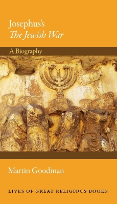 Josephus's The Jewish War: A Biography book