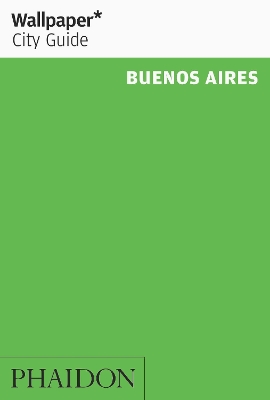 Wallpaper* City Guide Buenos Aires 2016 book