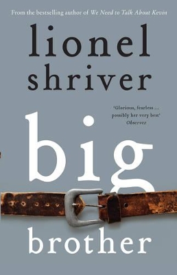 Big Brother by Lionel Shriver