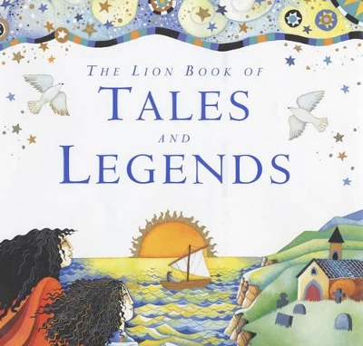 The Lion Book of Tales and Legends book