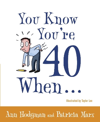 You Know You're 40 When... book