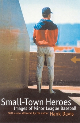 Small-Town Heroes by Hank Davis