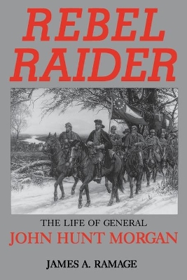 Rebel Raider by James A Ramage