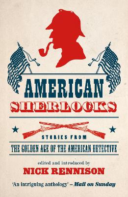 American Sherlocks by Nick Rennison