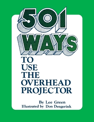501 Ways to Use the Overhead Projector book