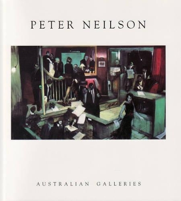 Peter Neilson: Through the Arcades, Looking for Trouble/ Paintings 1999-2002 book