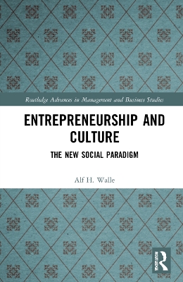 Entrepreneurship and Culture: The New Social Paradigm by Alf H. Walle