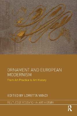 Ornament and European Modernism: From Art Practice to Art History book