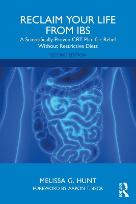 Reclaim Your Life from IBS: A Scientifically Proven CBT Plan for Relief Without Restrictive Diets book