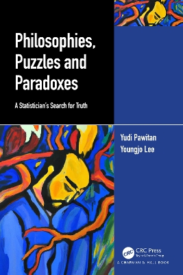 Philosophies, Puzzles and Paradoxes: A Statistician’s Search for Truth book