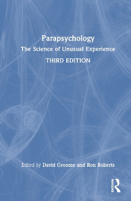 Parapsychology: The Science of Unusual Experience book