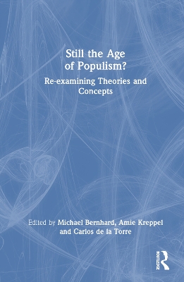 Still the Age of Populism?: Re-examining Theories and Concepts book