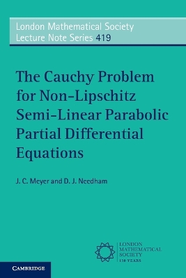 Cauchy Problem for Non-Lipschitz Semi-Linear Parabolic Partial Differential Equations book