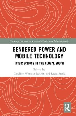 Gendered Power and Mobile Technology: Intersections in the Global South book