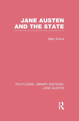 Jane Austen and the State (RLE Jane Austen) book