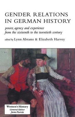 Gender Relations In German History by Lynn Abrams