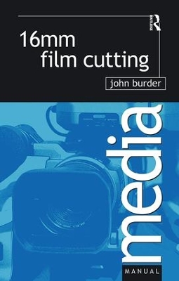 16mm Film Cutting by John Burder