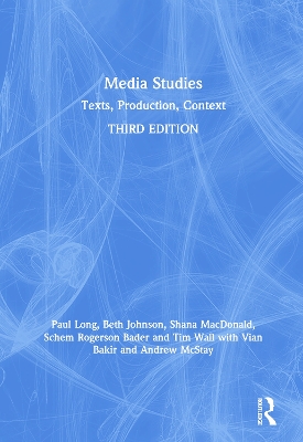 Media Studies: Texts, Production, Context book