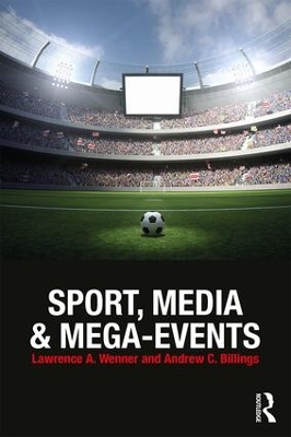 Sport, Media and Mega-Events book