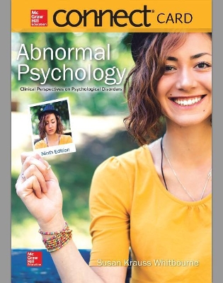 Connect Access Card for Abnormal Psychology: Clinical Perspectives on Psychological Disorders by Susan Krauss Whitbourne