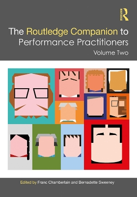 The Routledge Companion to Performance Practitioners: Volume Two by Franc Chamberlain