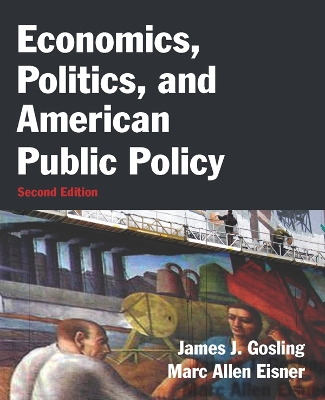 Economics, Politics, and American Public Policy book