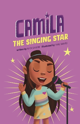 Camila the Singing Star by Alicia Salazar