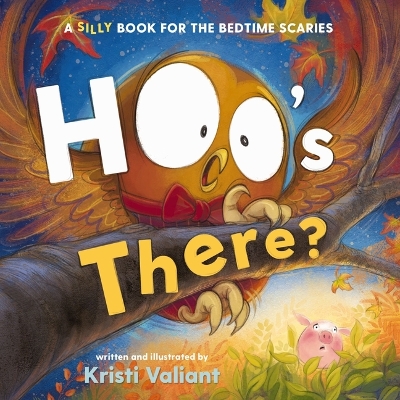 Hoo's There?: A Silly Book for the Bedtime Scaries book