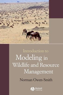 Introduction to Modeling in Wildlife and Resource Conservation book