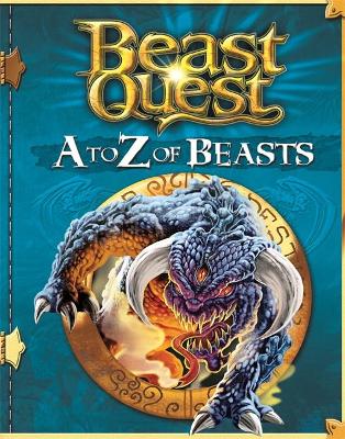Beast Quest: A to Z of Beasts by Adam Blade