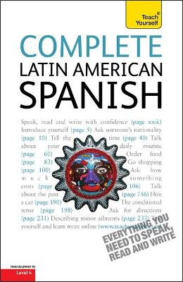 Complete Latin American Spanish (Learn Latin American Spanish with Teach Yourself) by Juan Kattan-Ibarra