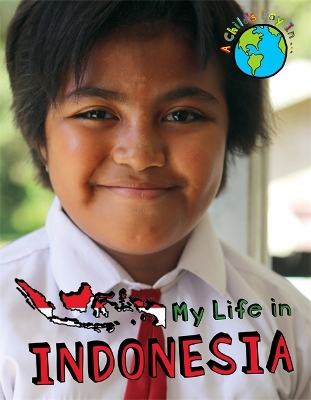 Child's Day In...: My Life in Indonesia book