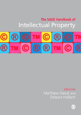 The The SAGE Handbook of Intellectual Property by Matthew David