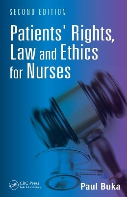 Patients' Rights, Law and Ethics for Nurses, Second Edition book