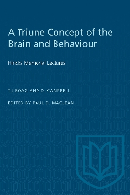 A Triune Concept of the Brain and Behaviour: Hincks Memorial Lectures book