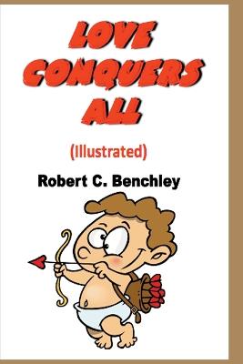 Love Conquers All (Illustrated) book