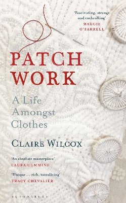 Patch Work: A Life Amongst Clothes book