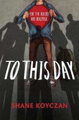 To This Day: For the Bullied and Beautiful book