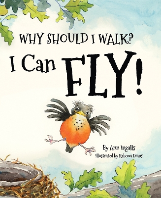 Why Should I Walk? I Can Fly! book