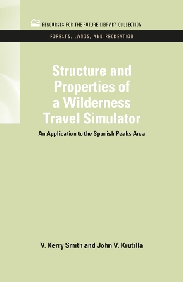 Structure and Properties of a Wilderness Travel Simulator by V. Kerry Smith