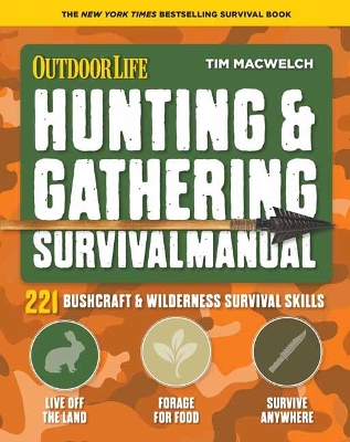 Hunting and Gathering Survival Manual: 221 Primitive and Wilderness Survival Skills book