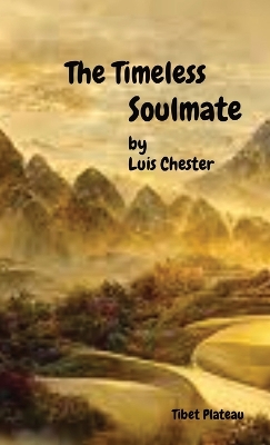 The Timeless Soulmate: Ode To Eternal Love book