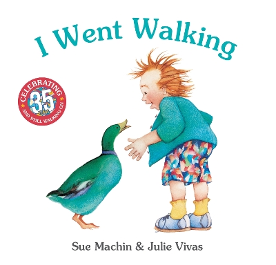 I Went Walking (35th Anniversary Edition) by Sue Machin