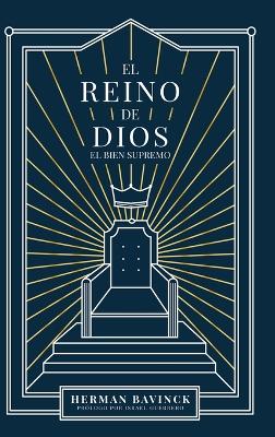 El Reino de Dios: El Bien Supremo book