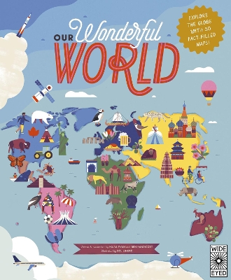 Our Wonderful World: Explore the globe with 50 fact-filled maps! book