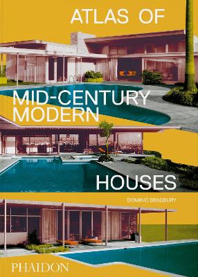 Atlas of Mid-Century Modern Houses book