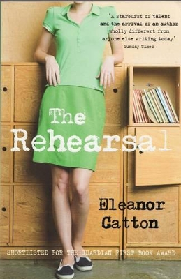 Rehearsal by Eleanor Catton